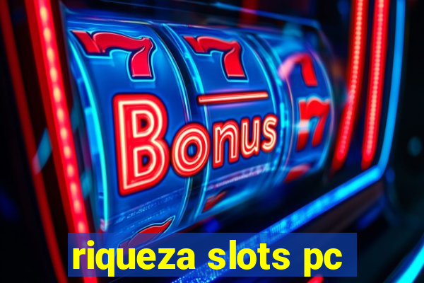 riqueza slots pc